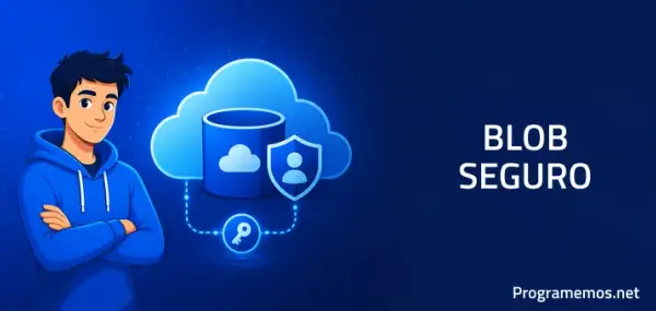 Acceso seguro a Azure Blob Storage: Implementación de identidades administradas
